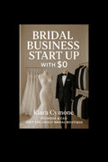 BRIDAL BUSINESS START UP WITH $0–EBOOK